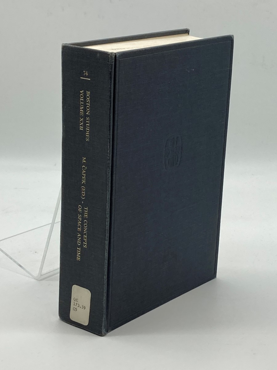 The Concepts of Space and Time Their Structure and Their Development - M. Capek