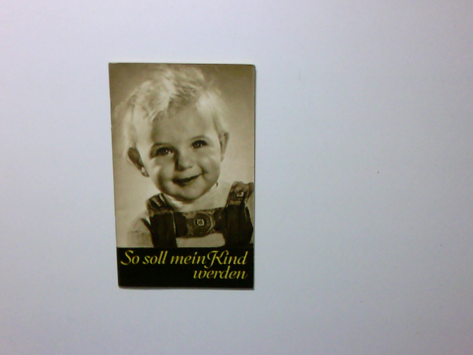 So Soll Mein Kind W…