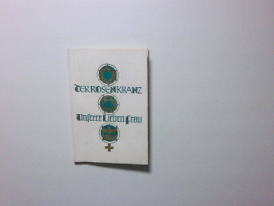 Der Rosenkranz Unse…