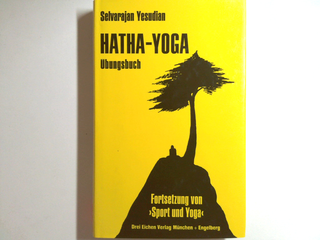 Hatha-Yoga-Übungsbuch : Forts. von 