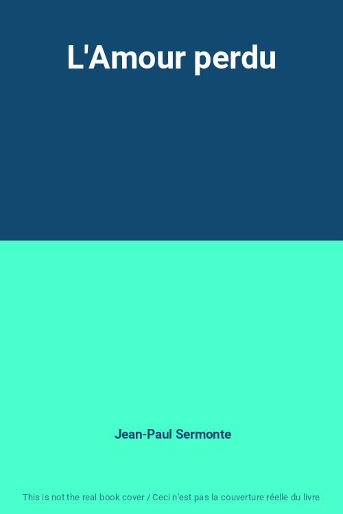 L'amour Perdu Jean-… - image