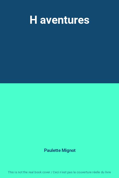 H Aventures Paulett… - image