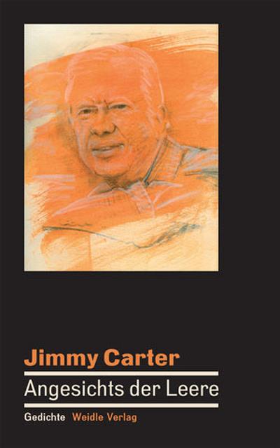 Angesichts der Leere : Gedichte - Jimmy Carter