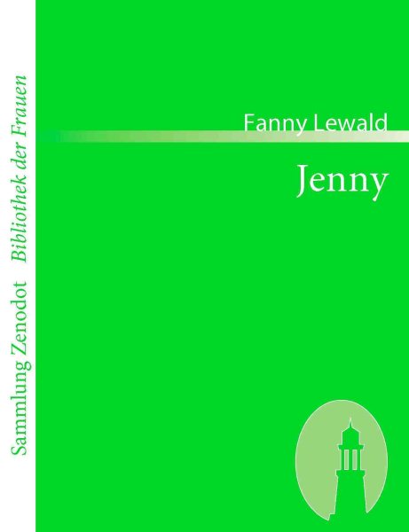 Jenny : Von Der Verfasserin Von Clementine -Language: german - Lewald, Fanny