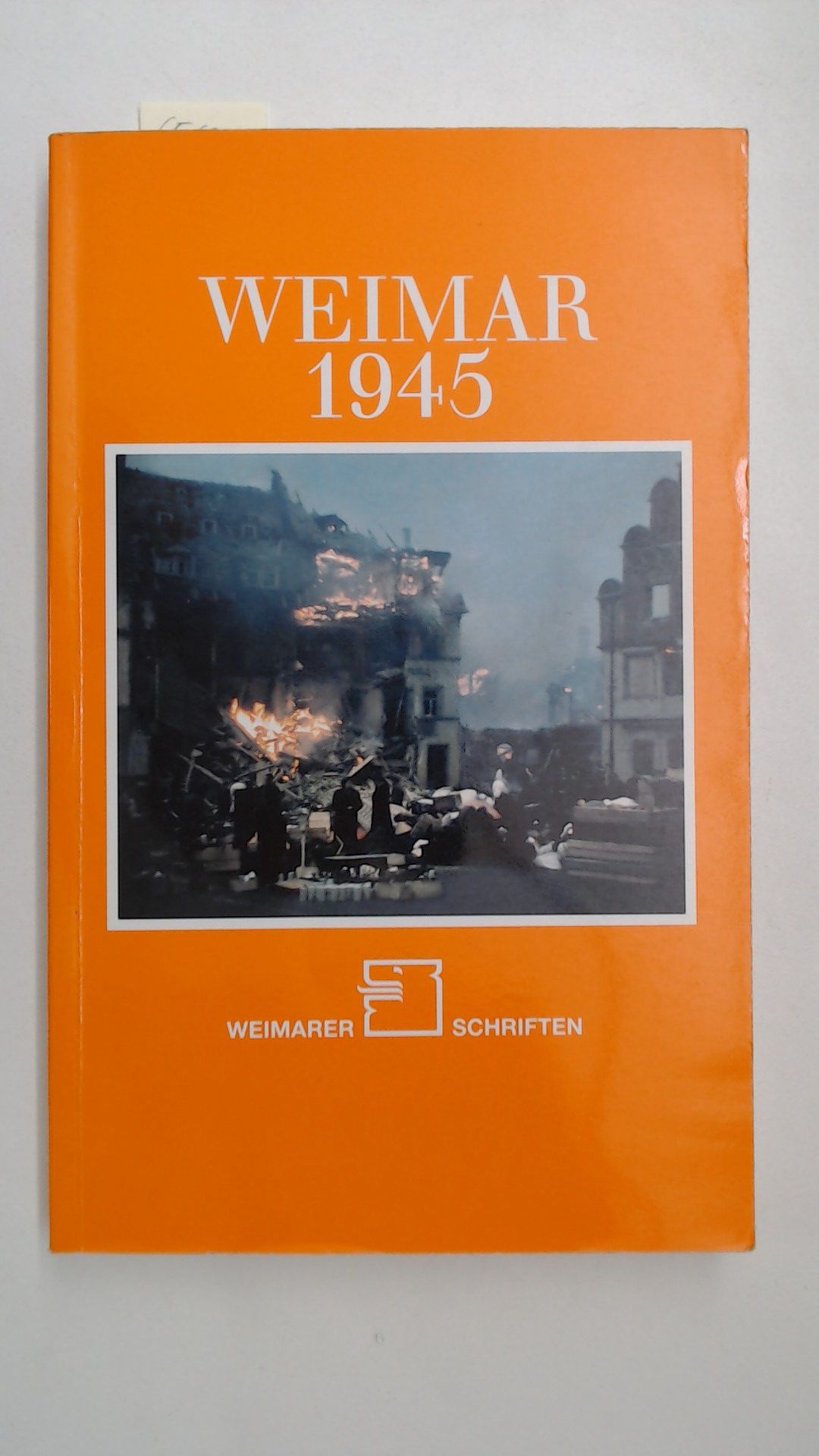 Weimar 1945: Ein Historisches Protokoll,