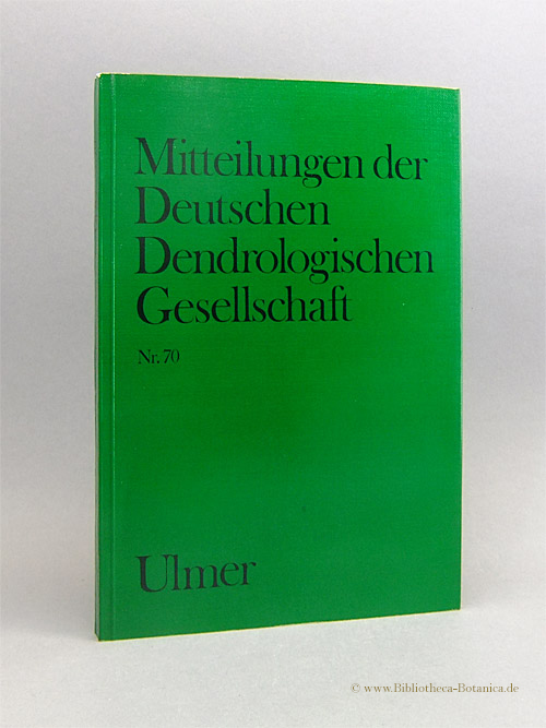 Mitteilungen der Deutschen Dendrologischen Gesellschaft. Nr. 70. - Bartels, Horst [Red.]