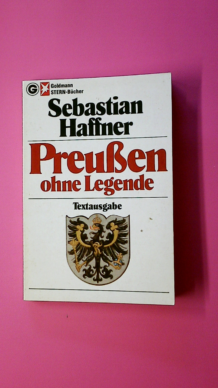 PREUSSEN OHNE LEGENDE. - Haffner, Sebastian