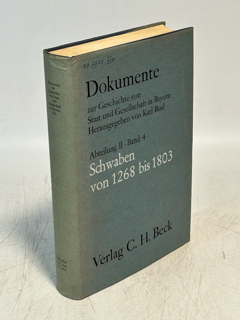 Schwaben von 1268 bis 1803 (= Dokumente zur Geschichte von Staat und Gesellschaft in Bayern, ABteilung II, Band 4). - Bosl, Karl (Hg.), Peter (Bearb.) Blickle und Renate (Bearb.) Blickle