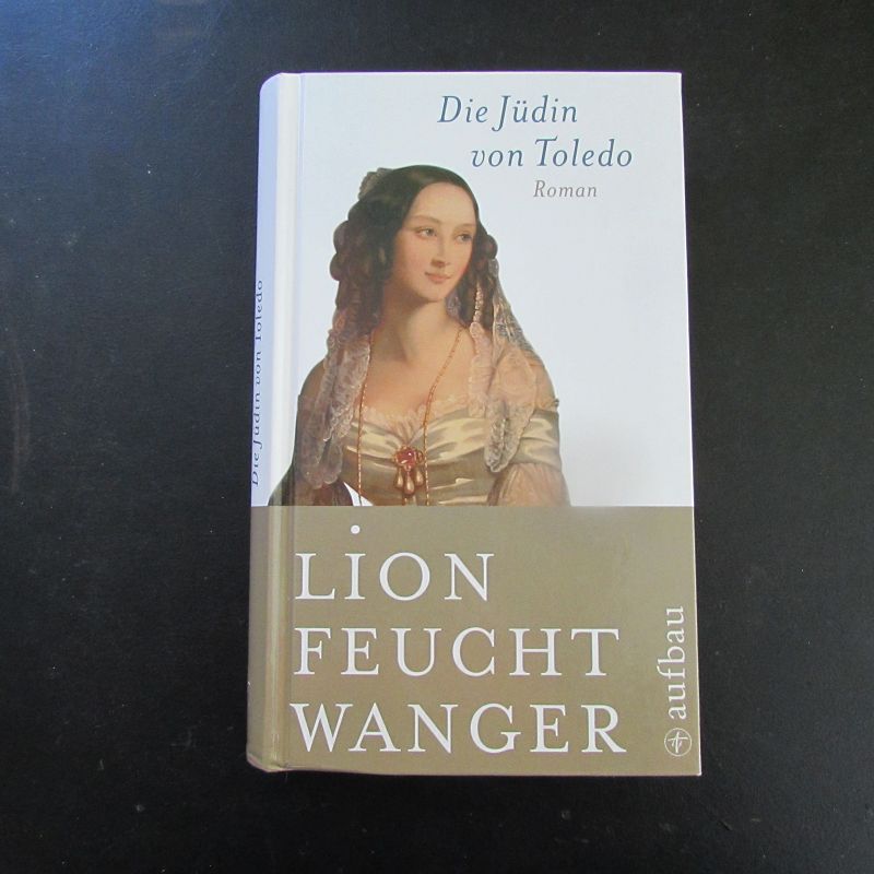 Die Jüdin von Toledo - Feuchtwanger, Lion