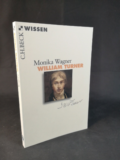 William Turner [Neubuch] Monika Wagner - Wagner, Monika