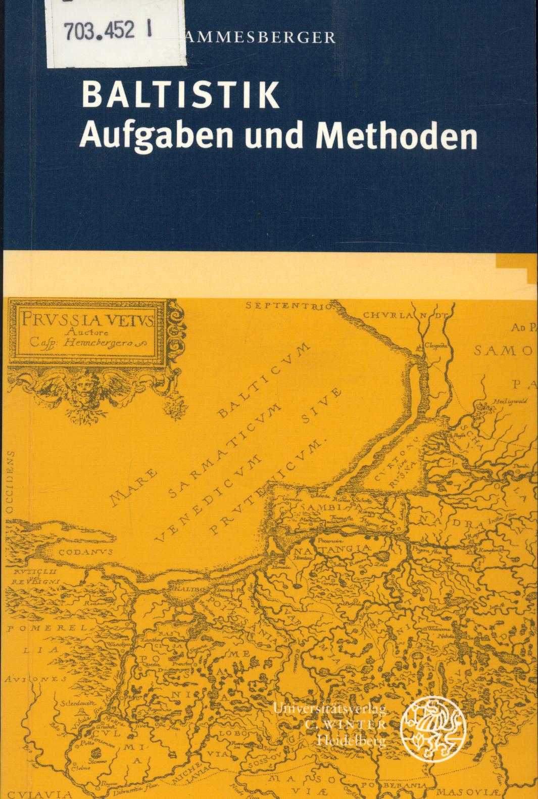 Baltistik : Aufgaben und Methoden - Bammesberger, Alfred
