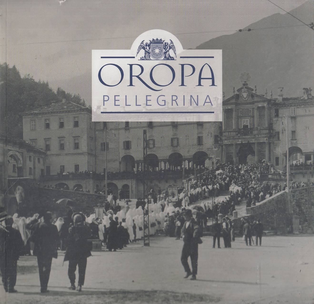 Abebooks Oropa pellegrina. Una devozione secolare