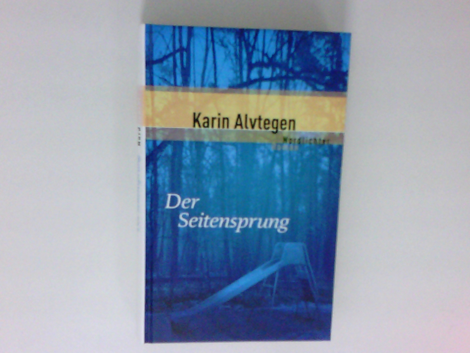 Der Seitensprung : …