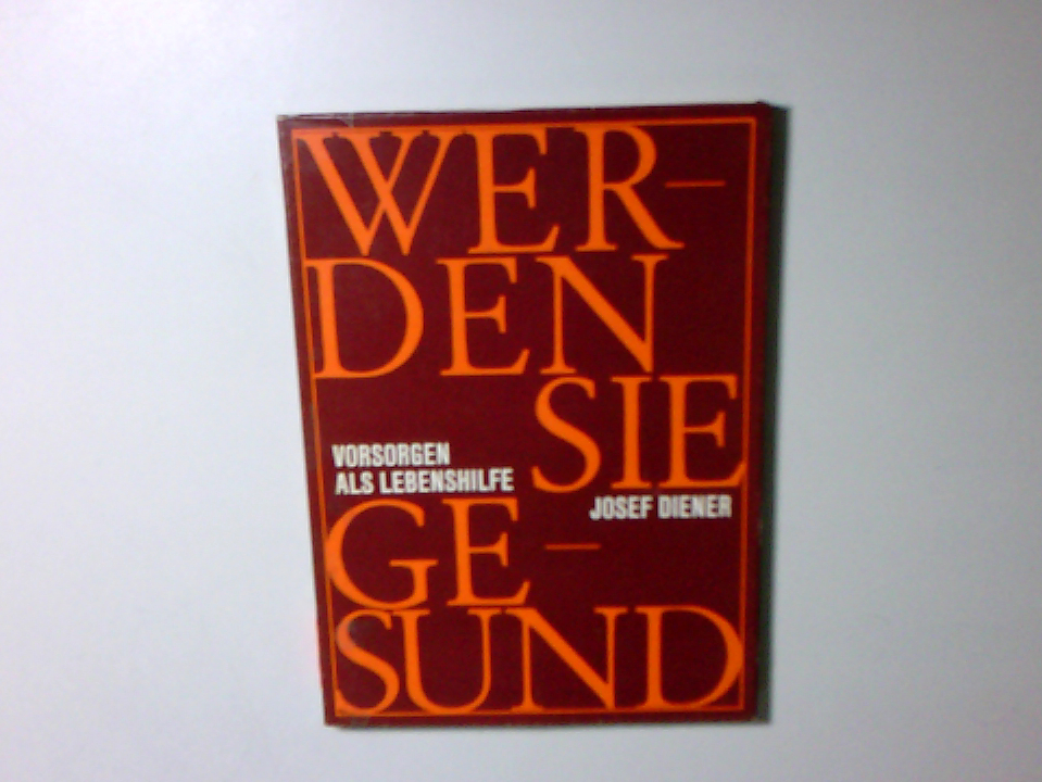 Werden Sie Gesund :…