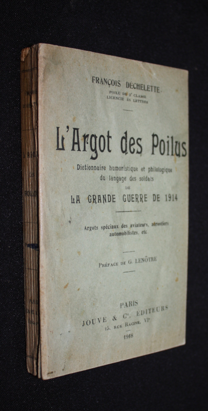 L'argot Des Poilus,…