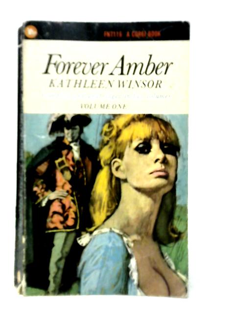 Forever Amber Volume One - Kathleen Winsor