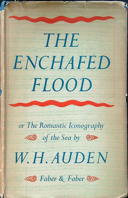 The Enchafed Flood …