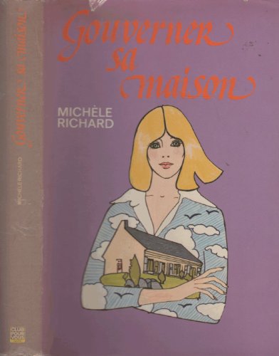 Gouverne Sa Maison …