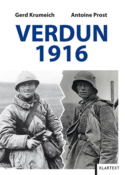 Verdun 1916: Die Schlacht und ihr Mythos aus deutsch-französischer Sicht - Gerd, Krumeich und Prost Antoine