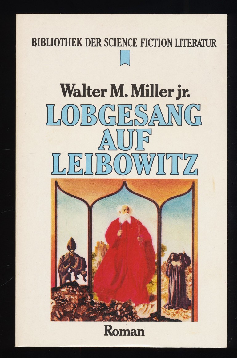 Lobgesang auf Leibowitz : Science-fiction-Roman. - Miller jr., Walter M.
