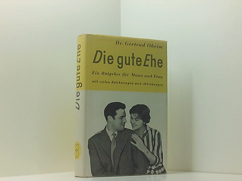 Die Gute Ehe Oheim,…