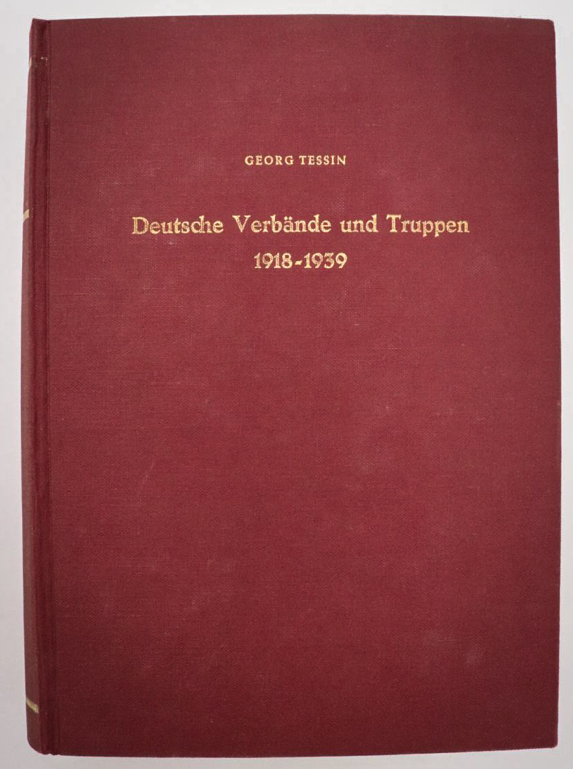 Deutsche Verbände und Truppen : 1918 - 1939. Bearb. auf Grund d. Unterlagen d. Bundesarchiv-Militärarchivs - Tessin, Georg