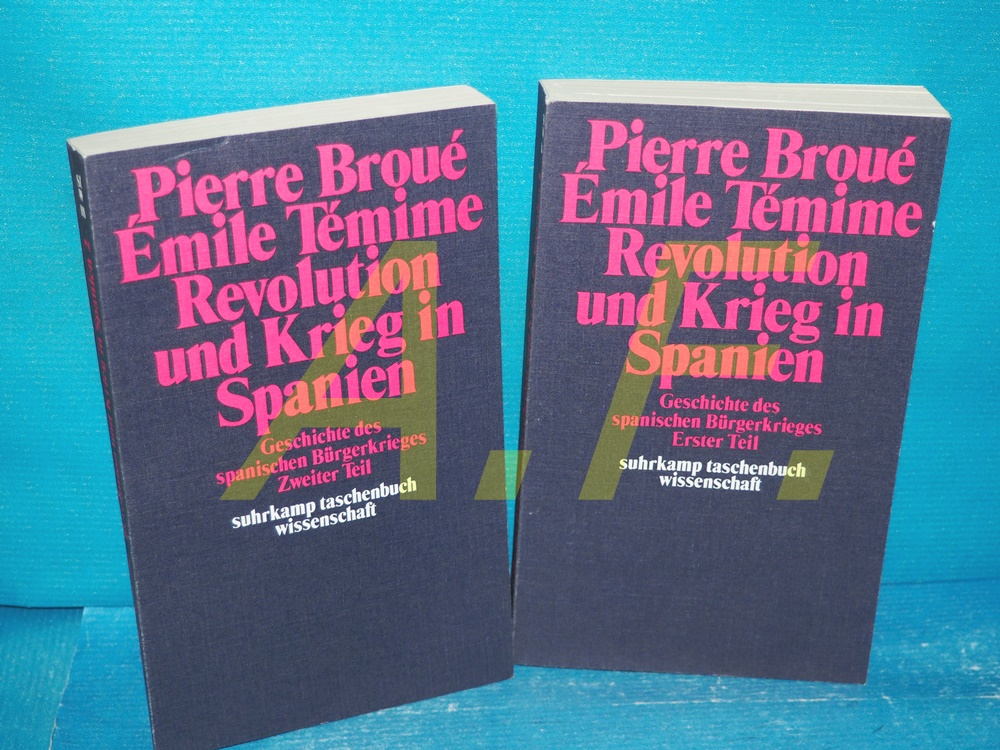 Revolution und Krieg in Spanien : Geschichte d. span. Bürgerkrieges (Suhrkamp-Taschenbuch Wissenschaft) - Broué, Pierre und Emile Temime