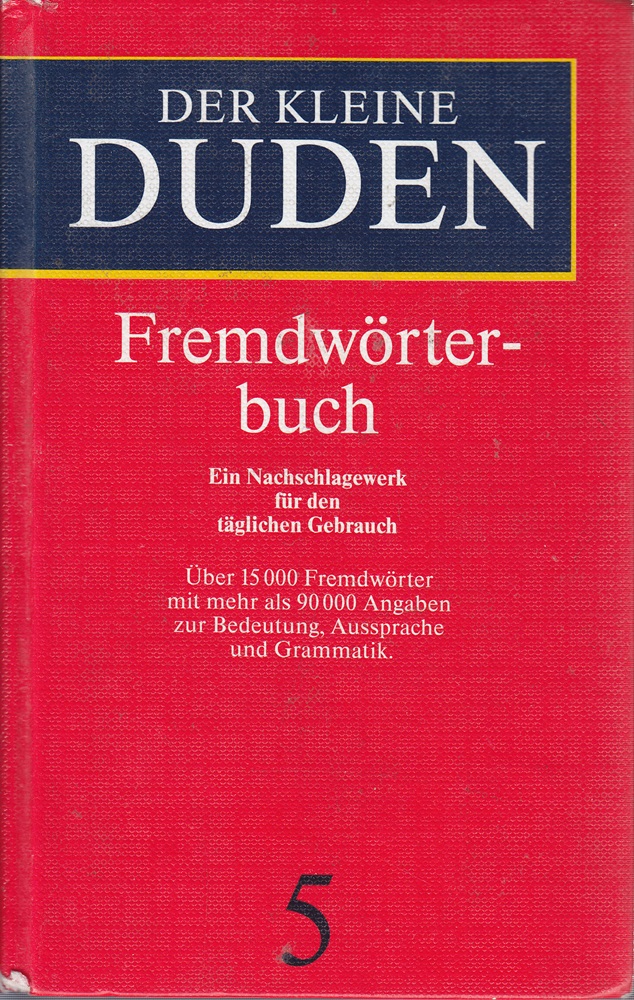 (Duden) Der kleine Duden, 6 Bde., Bd.5, Fremdwörterbuch: Das Wörterbuch für jede - Dudenredaktion