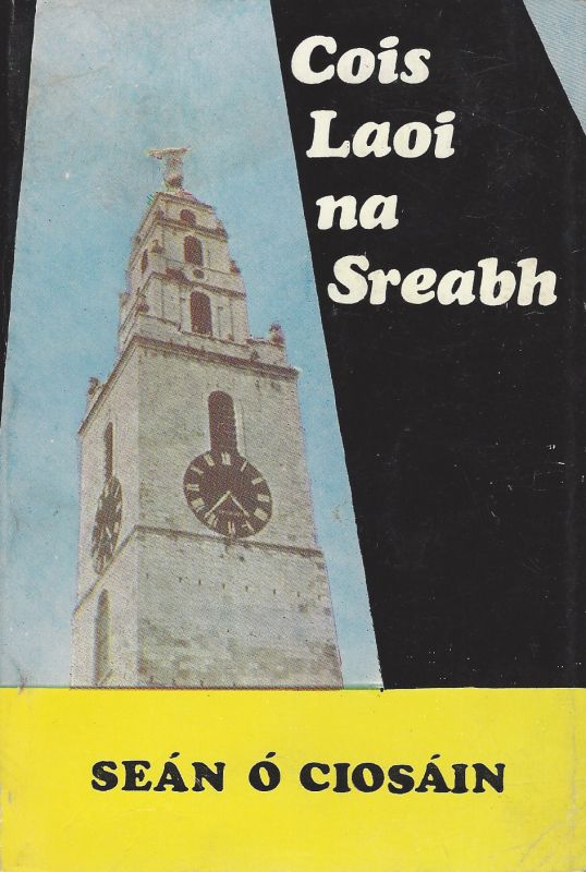 Cois Laoi Na Sreabh…