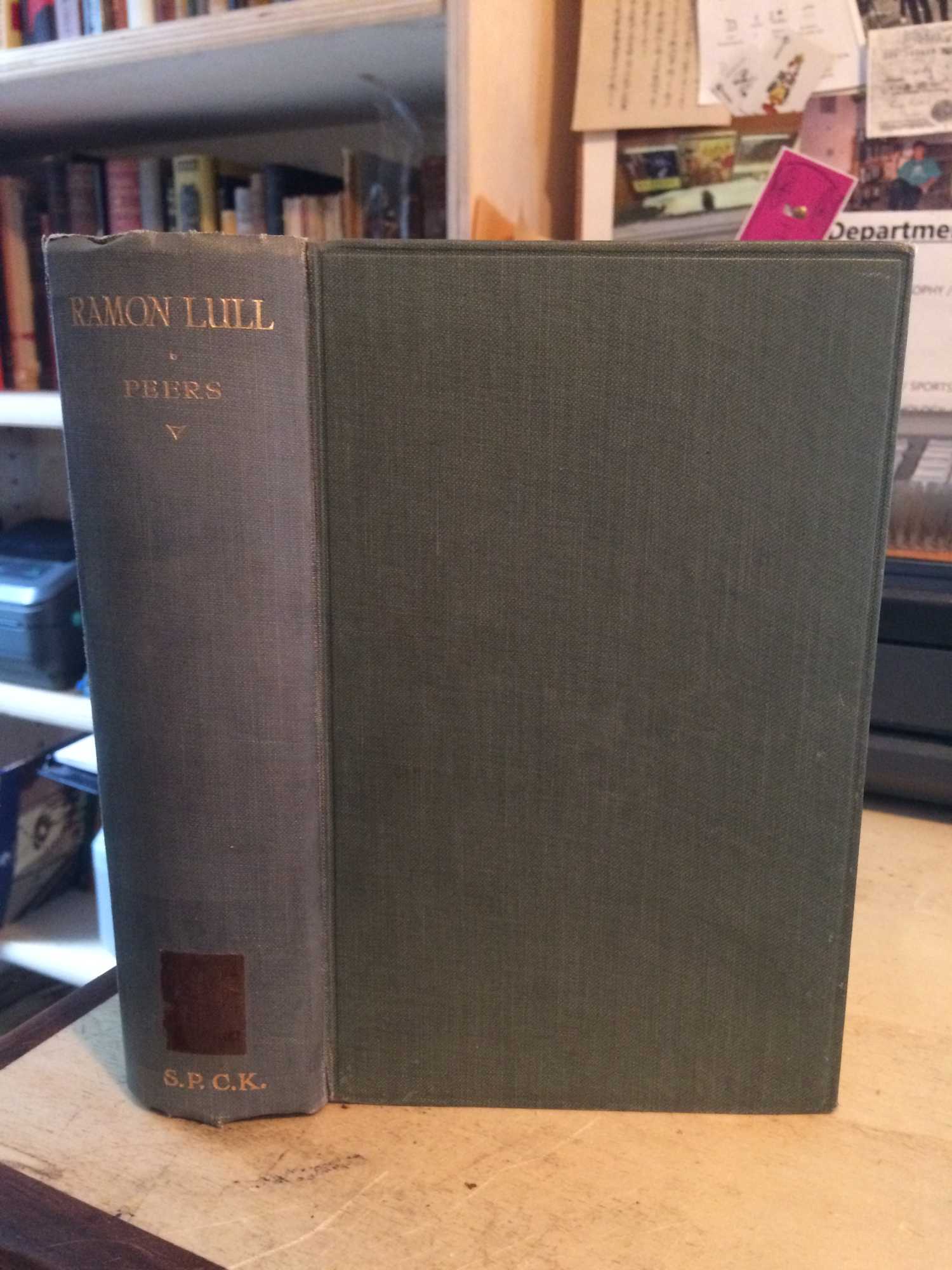 Ramon Lull: A Biogr…