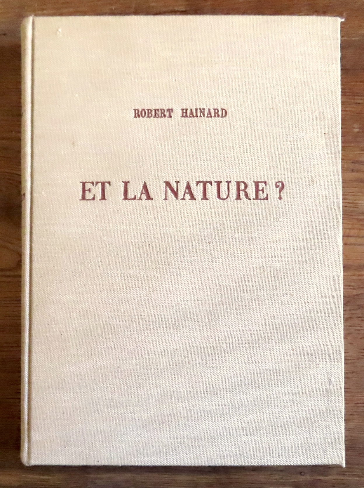 Et la nature ? Réflexions d'un peintre. Hainard Robert: [Bon] [Couverture rigide]