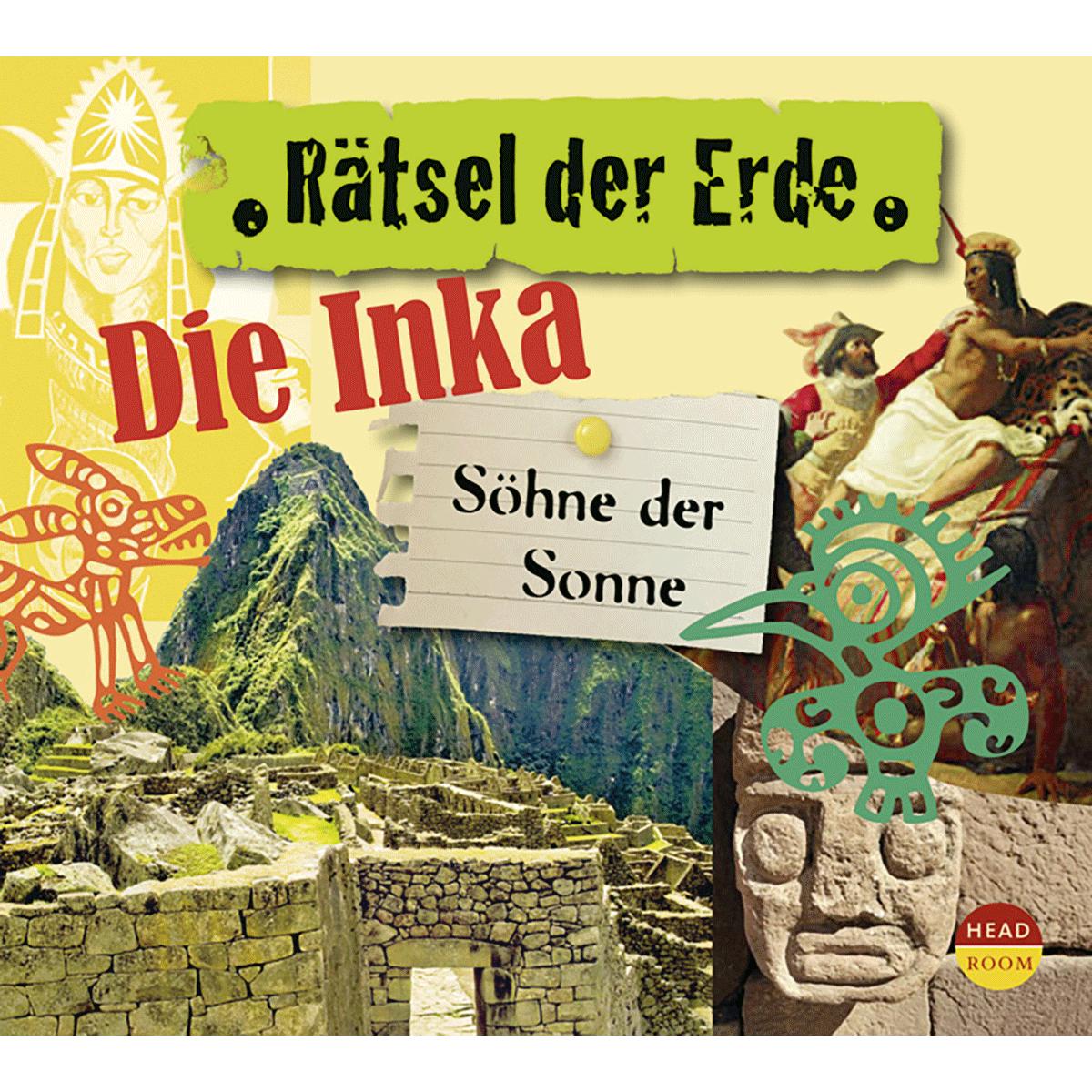 Rätsel der Erde: Die Inka. Söhne der Sonne - Oliver Elias