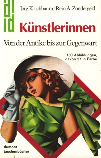 Künstlerinnen : von der Antike bis zur Gegenwart ;. - Krichbaum, Jörg ; Zondergeld, Rein A.