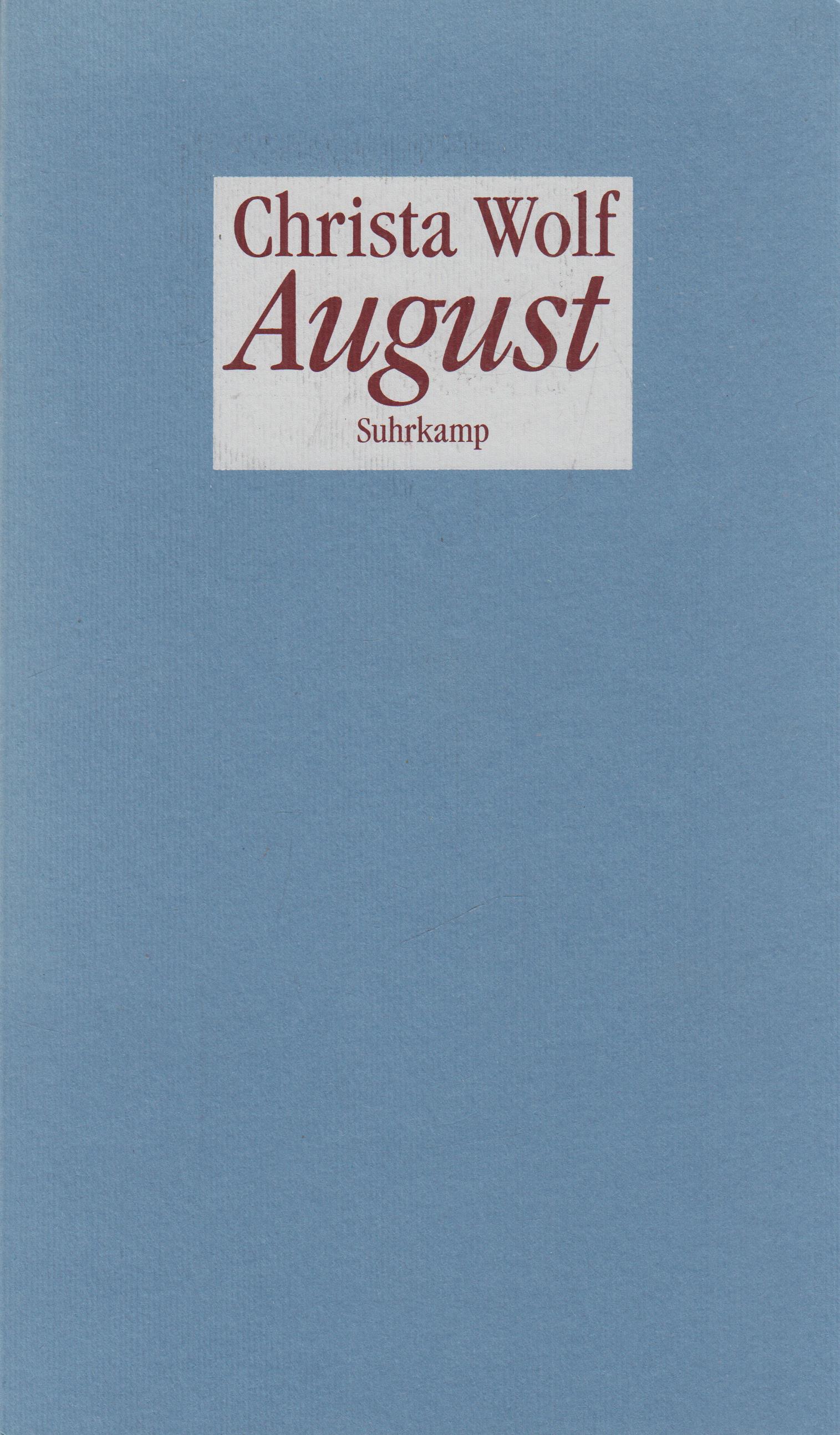 August Erzählung - Wolf, Christa