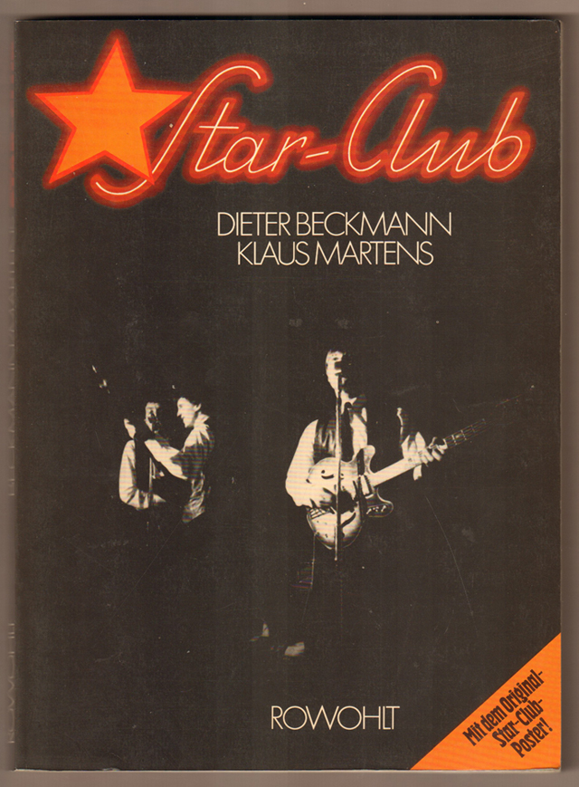 Star-Club. Mit dem Original-Star-Club-Poster! - Beckmann, Dieter und Klaus Martens