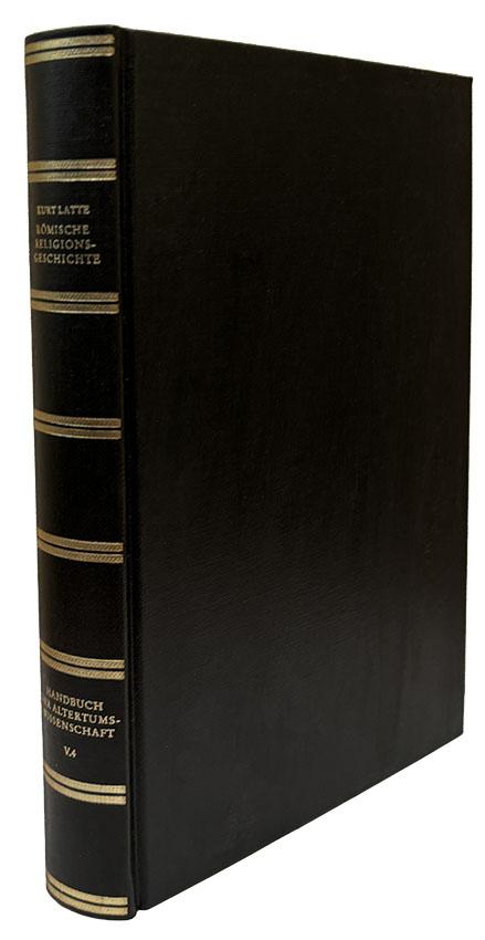 Handbuch der Altertumswissenschaft, Bd.4, Römische Religionsgeschichte - Latte, Kurt; Otto, Walter; Bengtson, Hermann; Müller, Iwan Von