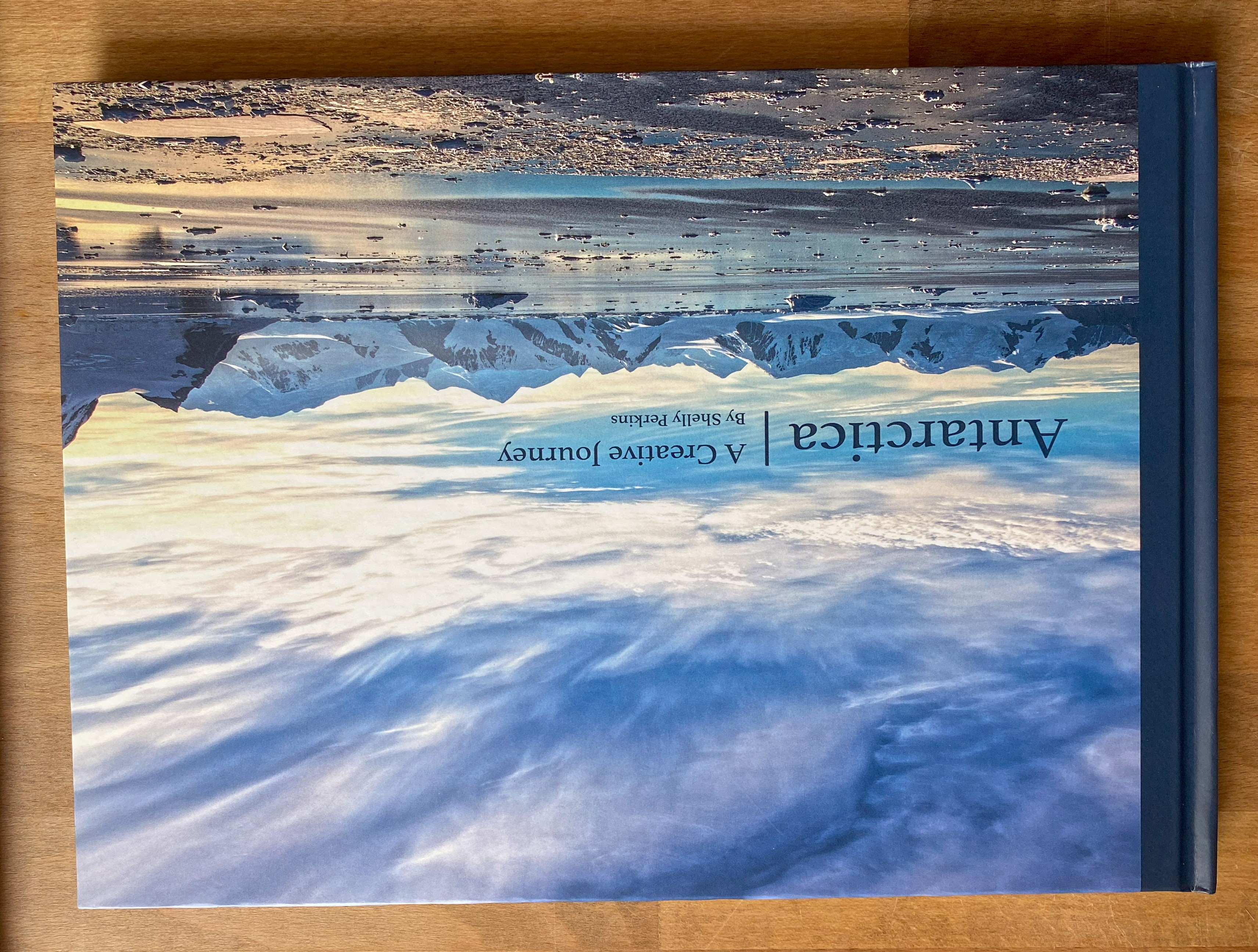 Antarctica: A Creative Journey Shelly Perkins (Artist)