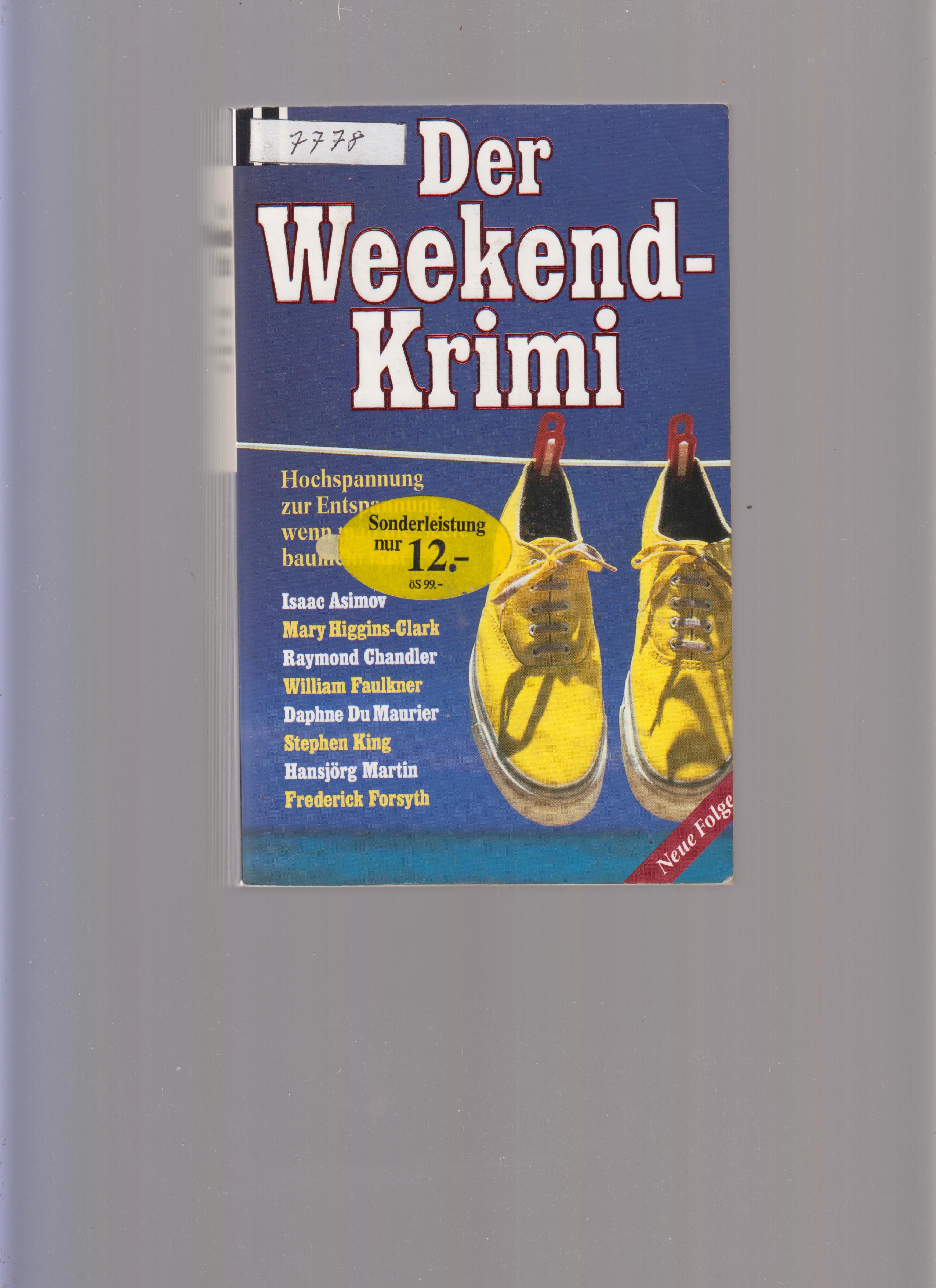 Der Weekend-Krimi - Ausgewählt von Gisela Eichhorn