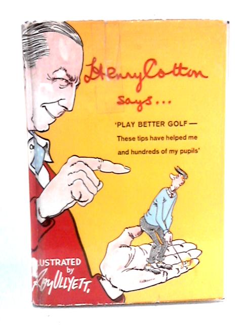 Henry Cotton Says H…