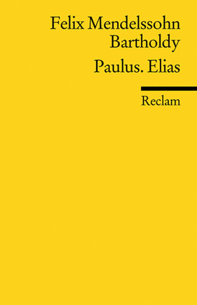 Paulus. Elias Textausgabe - Mendelssohn Bartholdy, Felix und Herbert Lölkes