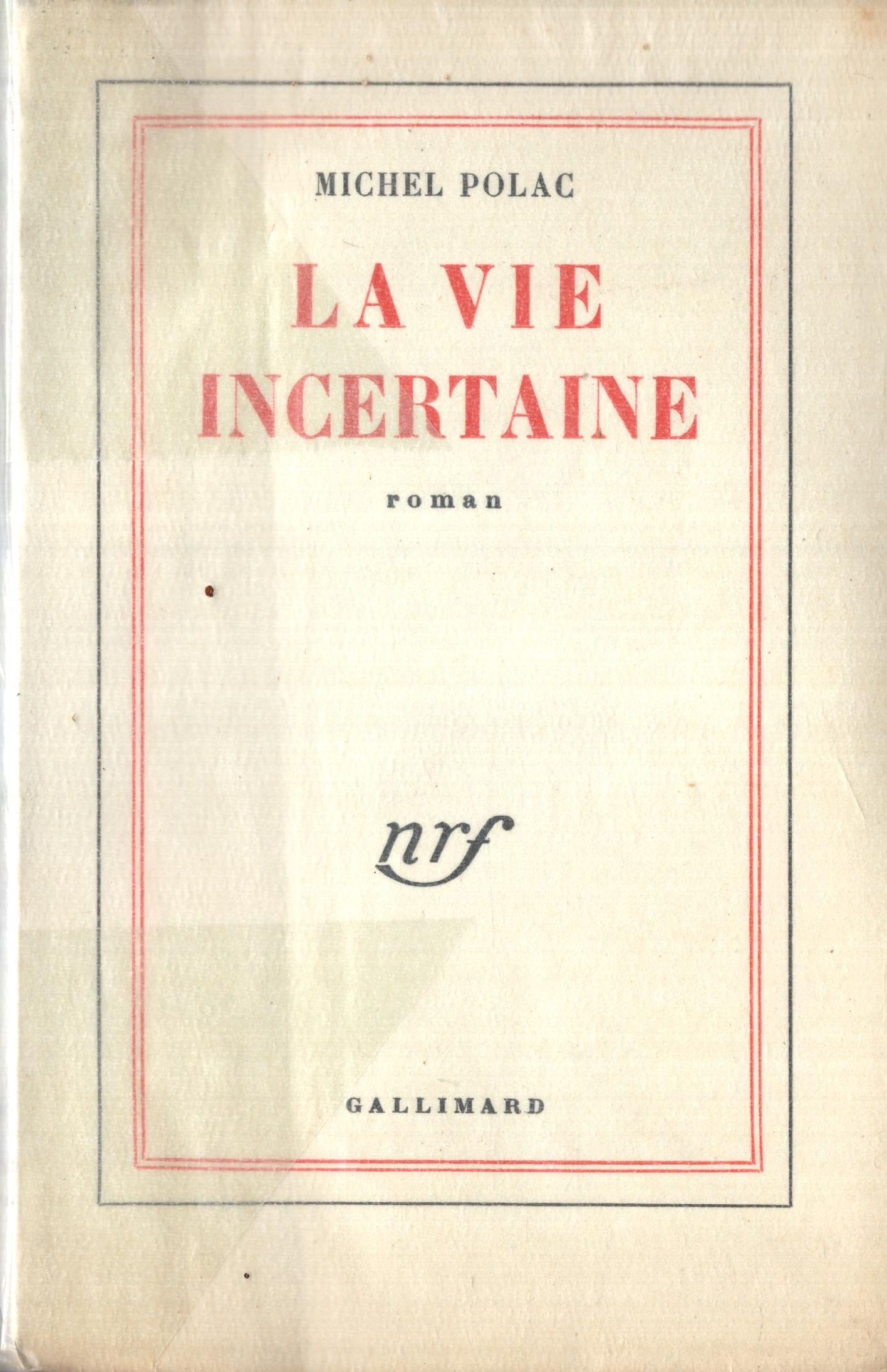 La Vie Incertaine (…