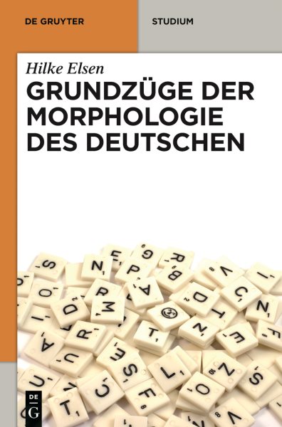 Grundzuge Der Morphologie Des Deutschen -Language: German - Elsen, Hilke