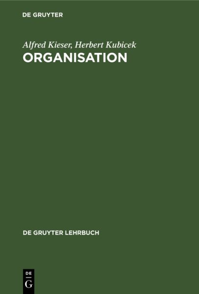 Organisation -Language: german - Kieser, Alfred; Kubicek, Herbert
