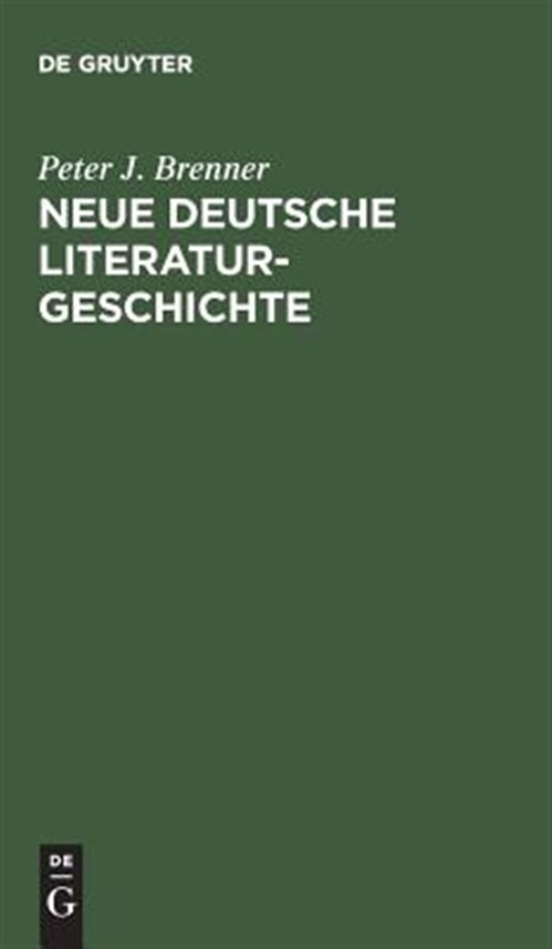 Neue Deutsche Literaturgeschichte : Vom Ackermann Zu GÃ¼nter Grass -Language: german - Brenner, Peter J.
