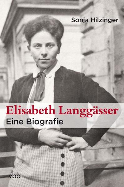 Elisabeth Langgässer. Eine Biografie. - Hilzinger, Sonja