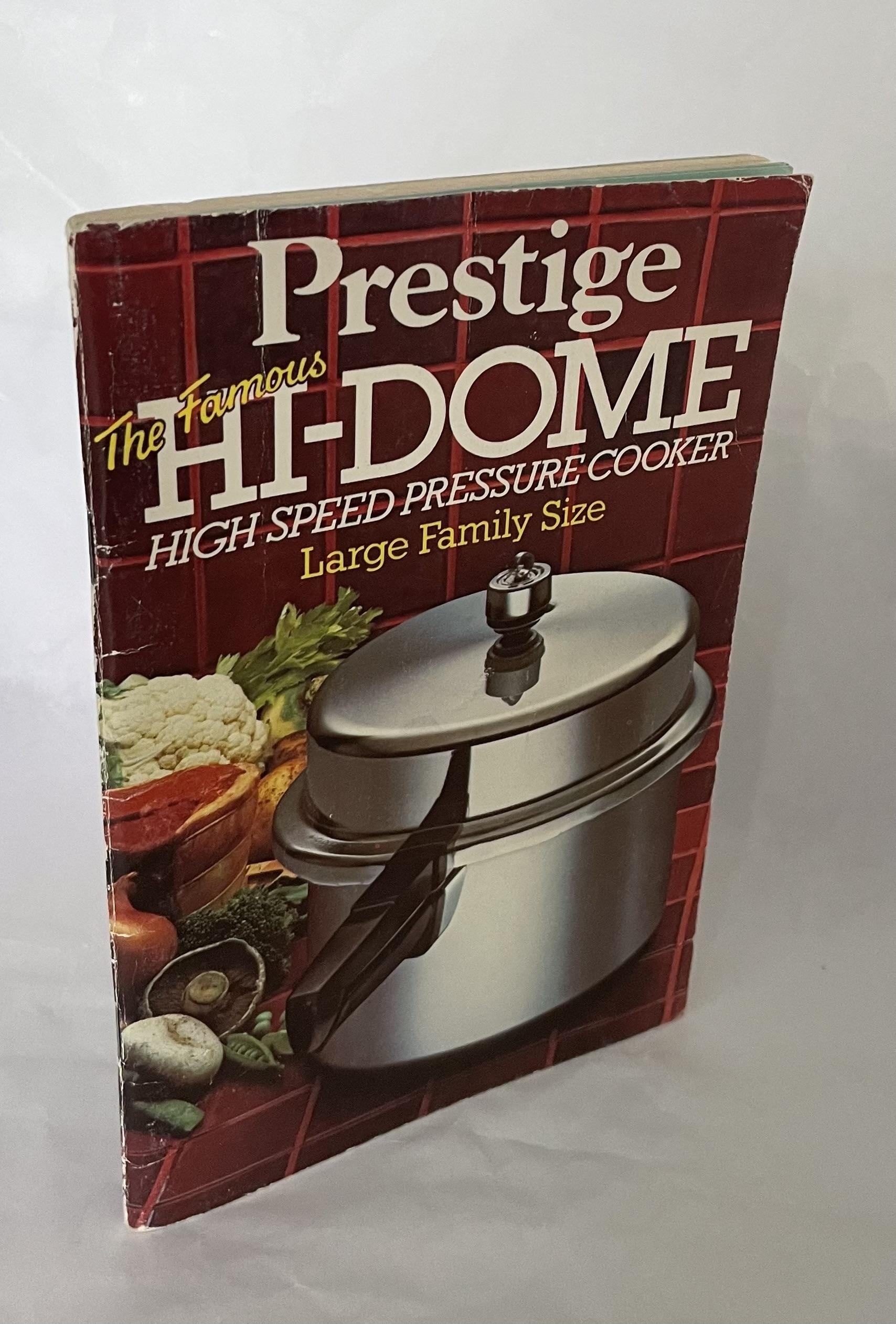 Prestige Hi Dome High Speed Pressure Cooker Large Family Size Very Good Soft cover 1st Edition. N K Burchill Rana Books