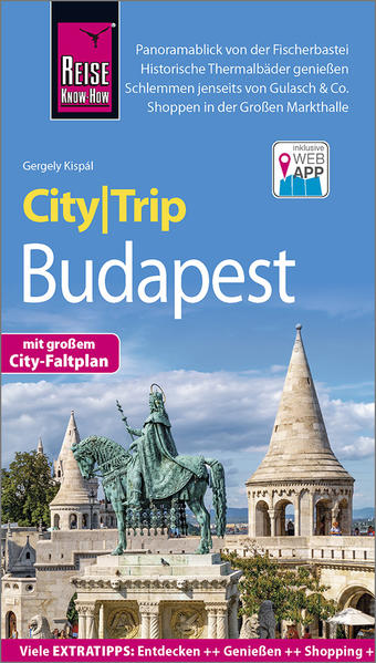 Reise Know-How CityTrip Budapest Reiseführer mit Stadtplan und kostenloser Web-App - Kispál, Gergely