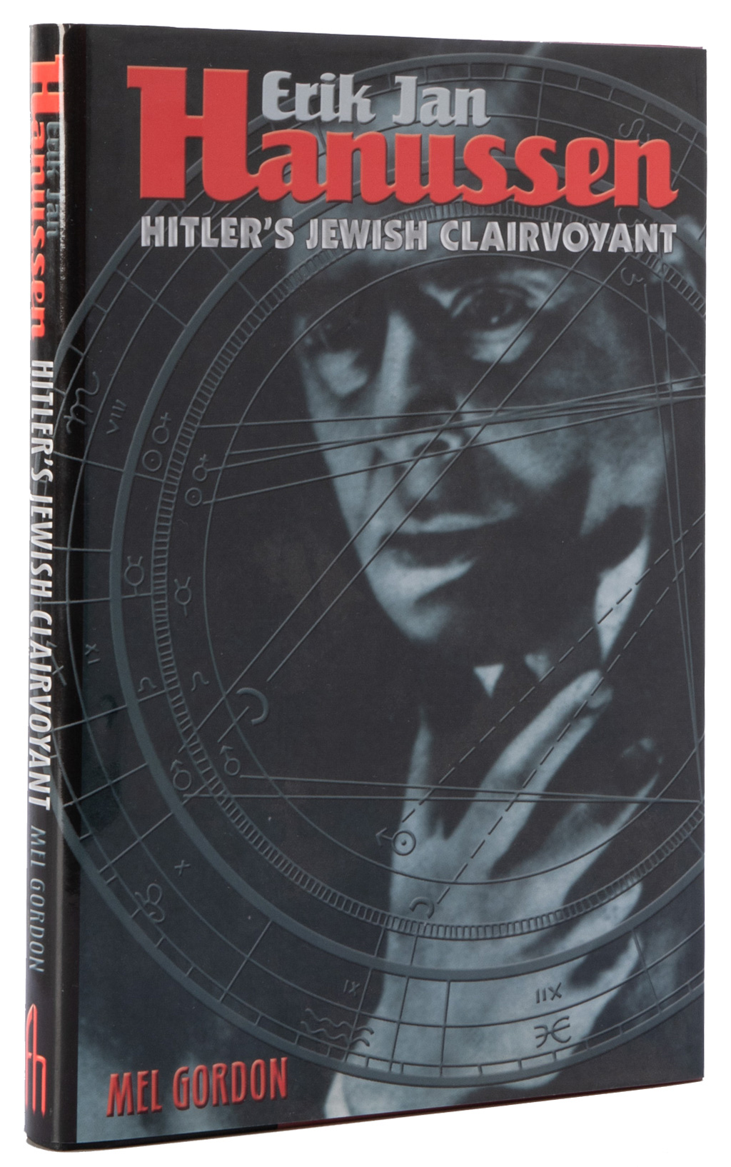 Erik Jan Hanussen: Hitler's Jewish Clairvoyant - Mel Gordon