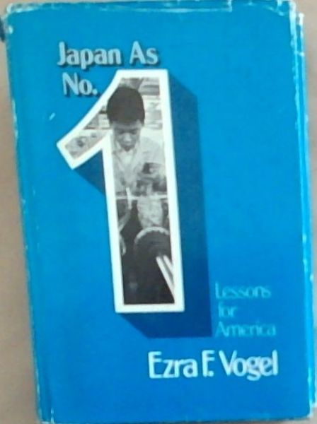 japan as number one: lessons for america: vogel, ezra