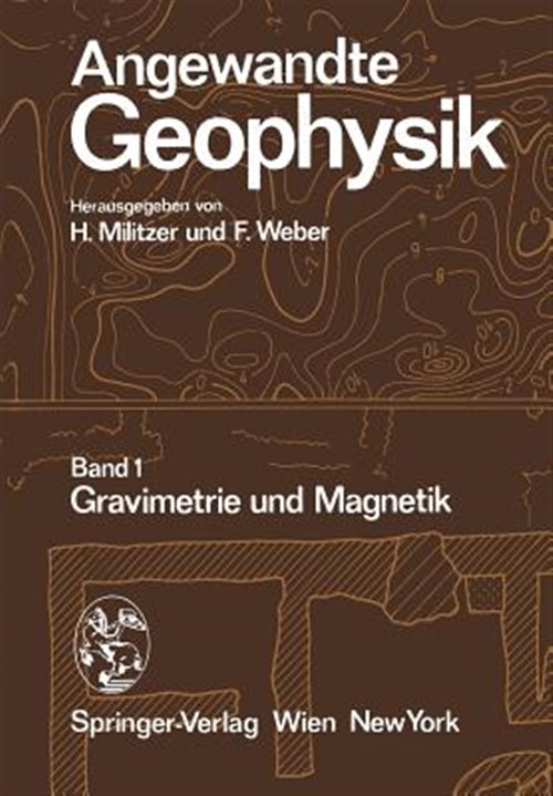 Angewandte Geophysik : Gravimetrie Und Magnetik -Language: german - Militzer, H. (EDT); Weber, F. (EDT)
